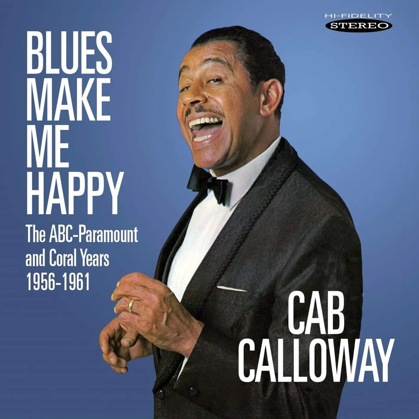 Cab Calloway BLUES MAKE ME HAPPY: THE ABC-PARAMOUNT & CORAL CD