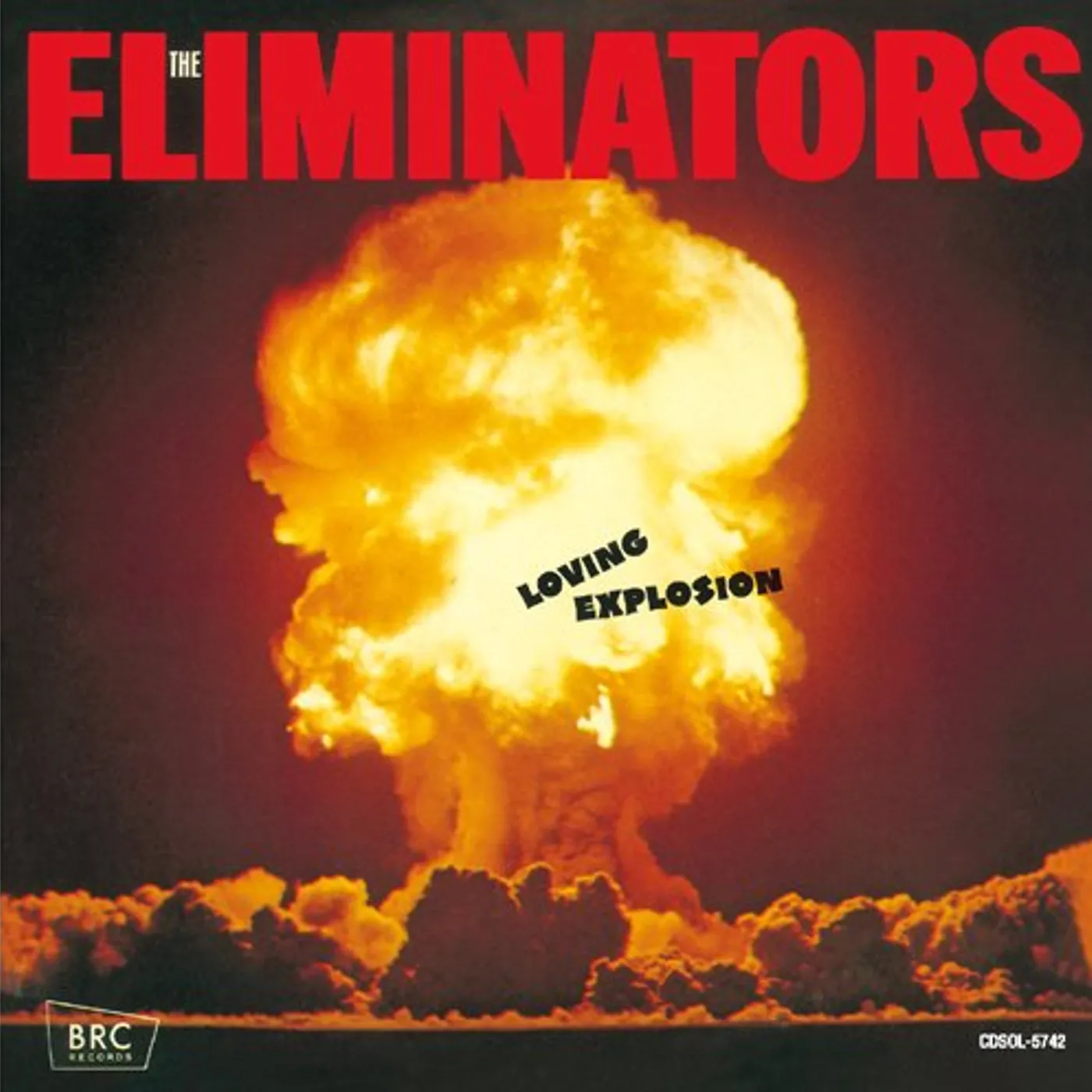 The Eliminators LOVING EXPLOSION CD