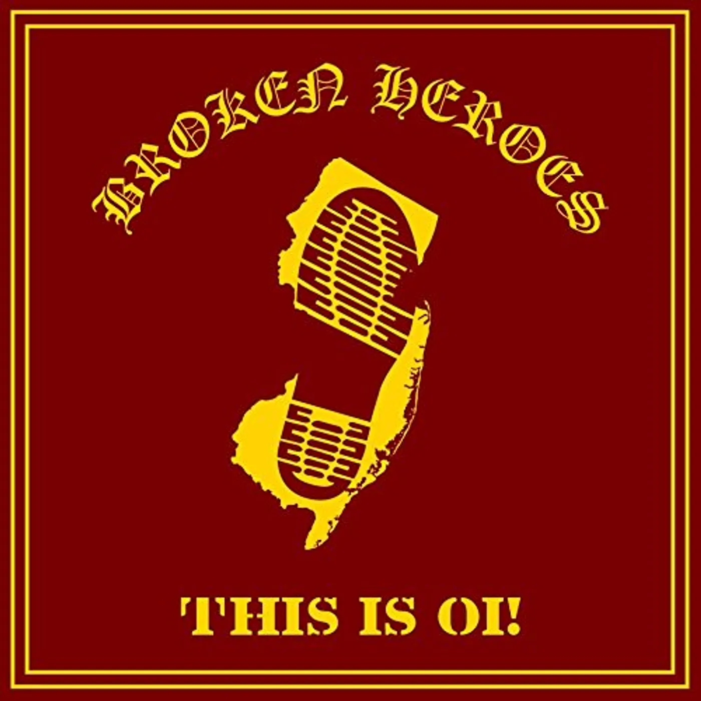 Broken Heroes THIS IS OI Vinyl Record