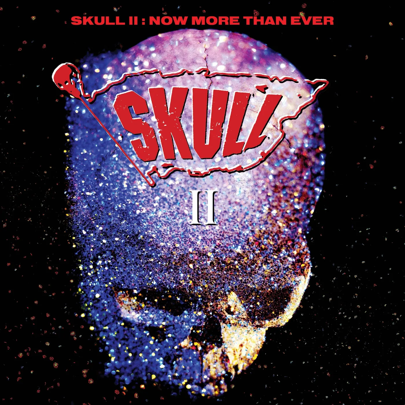 SKULL II: NOW MORE THAN EVER CD
