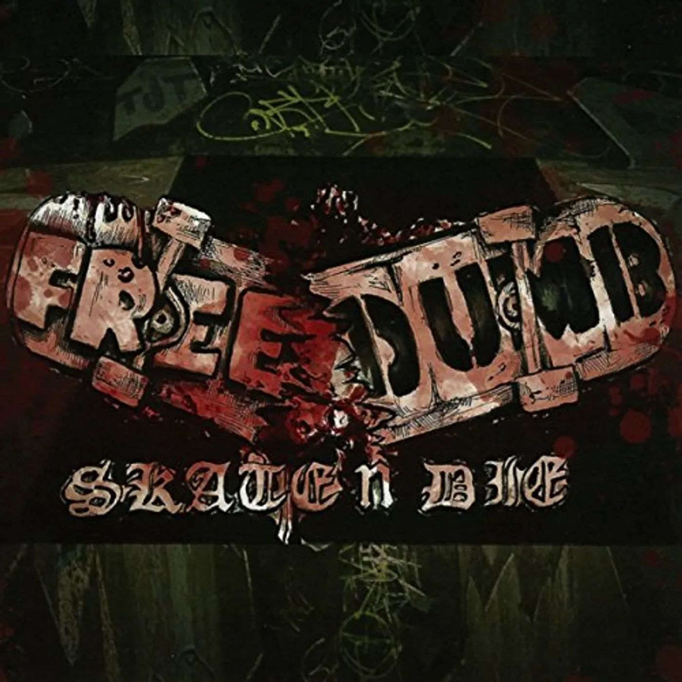 Freedumb SKATE N DIE CD