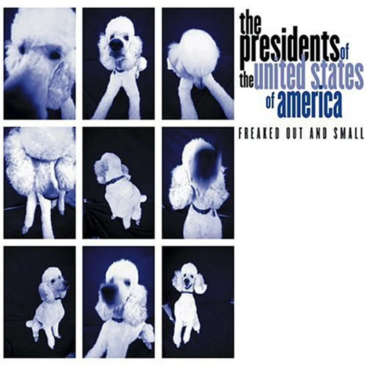 The Presidents Of The United States Of America FREAKED OUT & SMALL CD