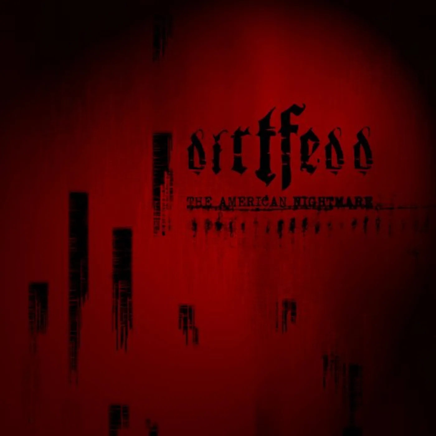 Dirtfedd AMERICAN NIGHTMARE CD