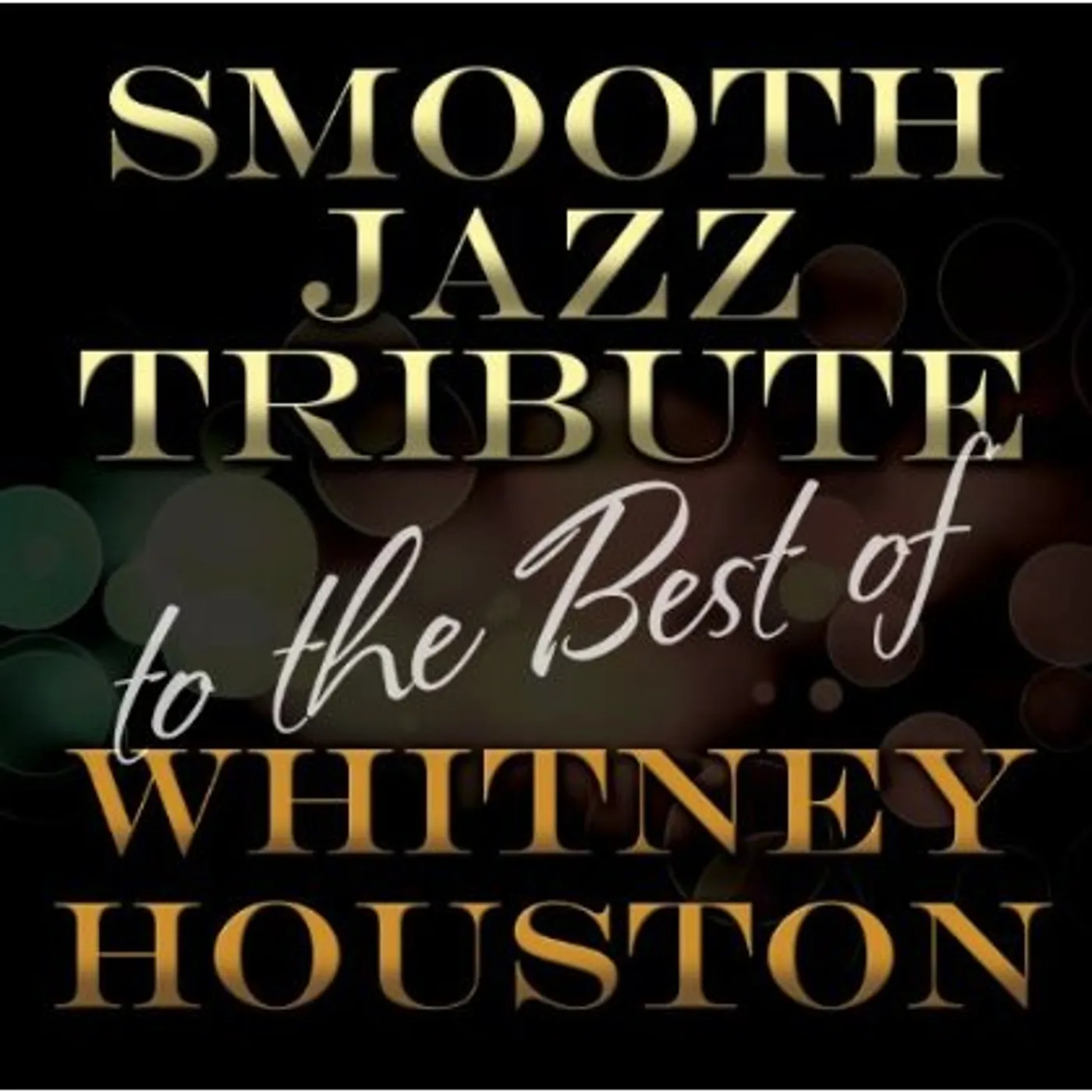 Smooth Jazz All Stars TRIBUTE BEST OF WHITNEY HOUSTON CD