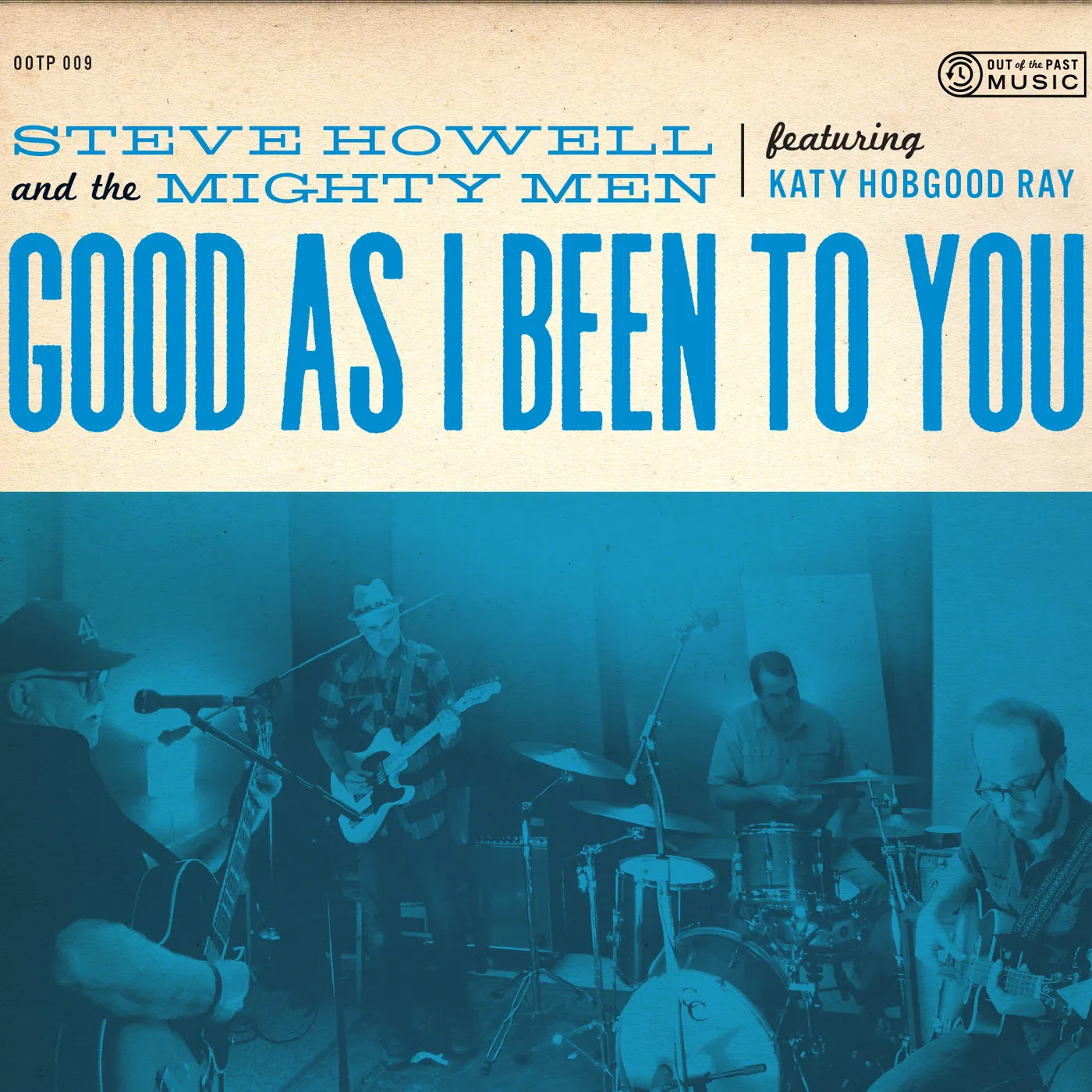 Steve Howell & The Mighty Men GOOD AS I BEEN TO YOU CD