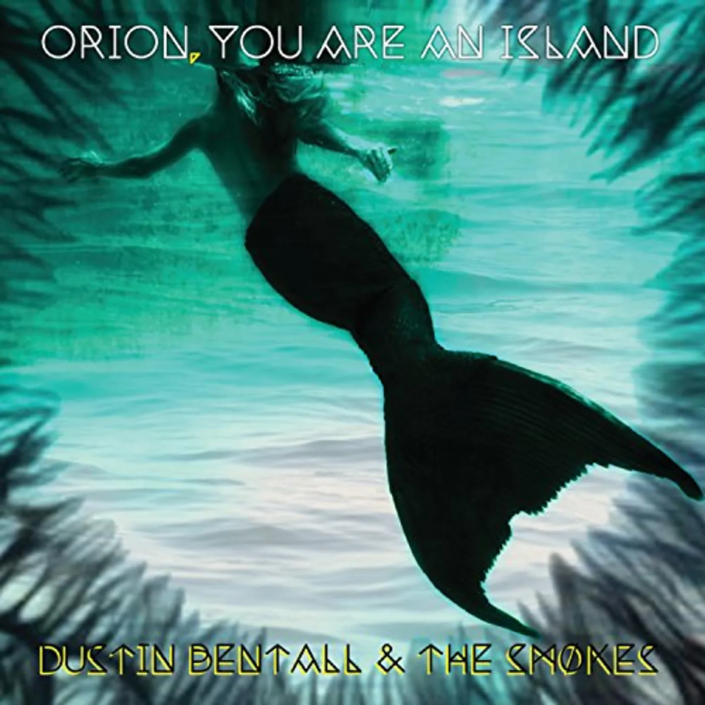 Dustin Bentall & The Smokes ORION YOU ARE AN ISLAND Vinyl Record
