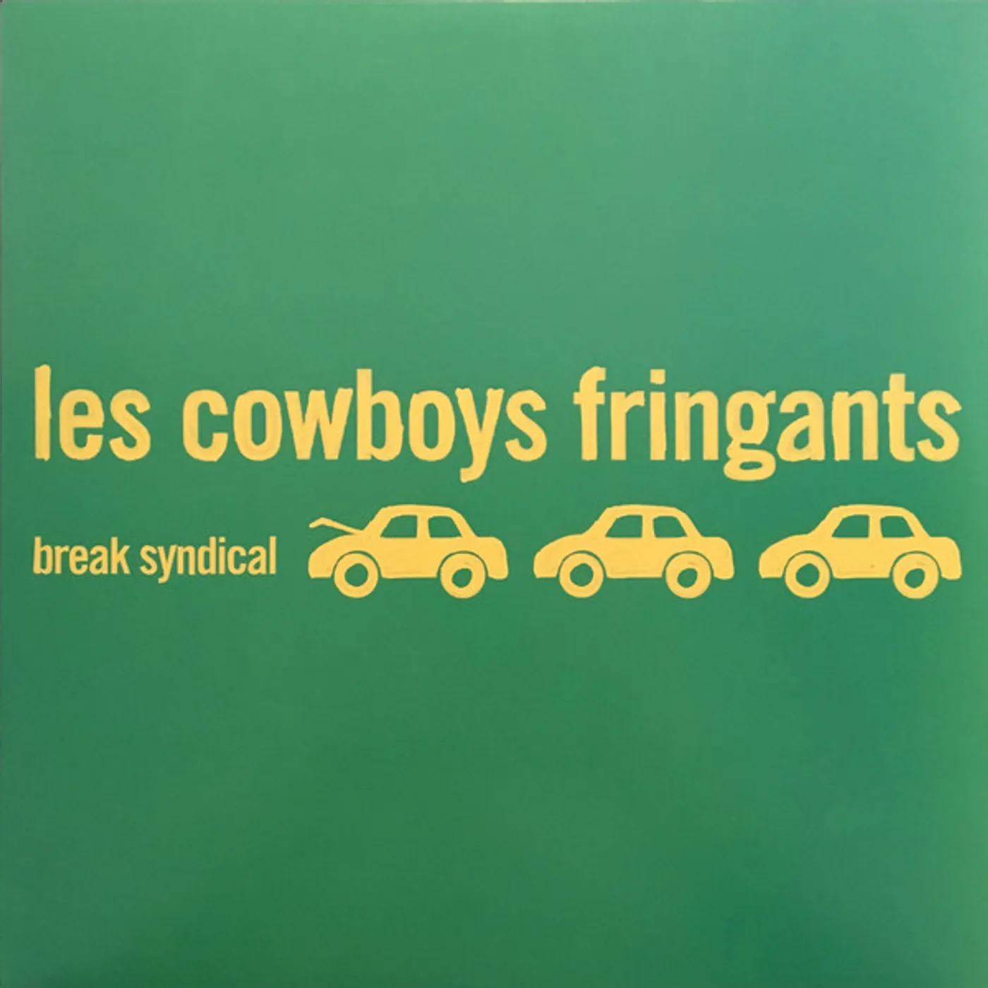 Les Cowboys Fringuants Break Syndical Vinyl Record