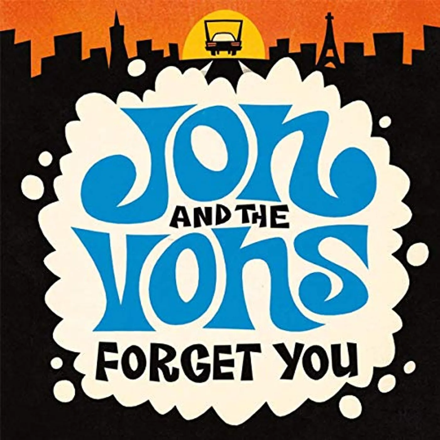 Jon & The Vons Forget You Vinyl Record
