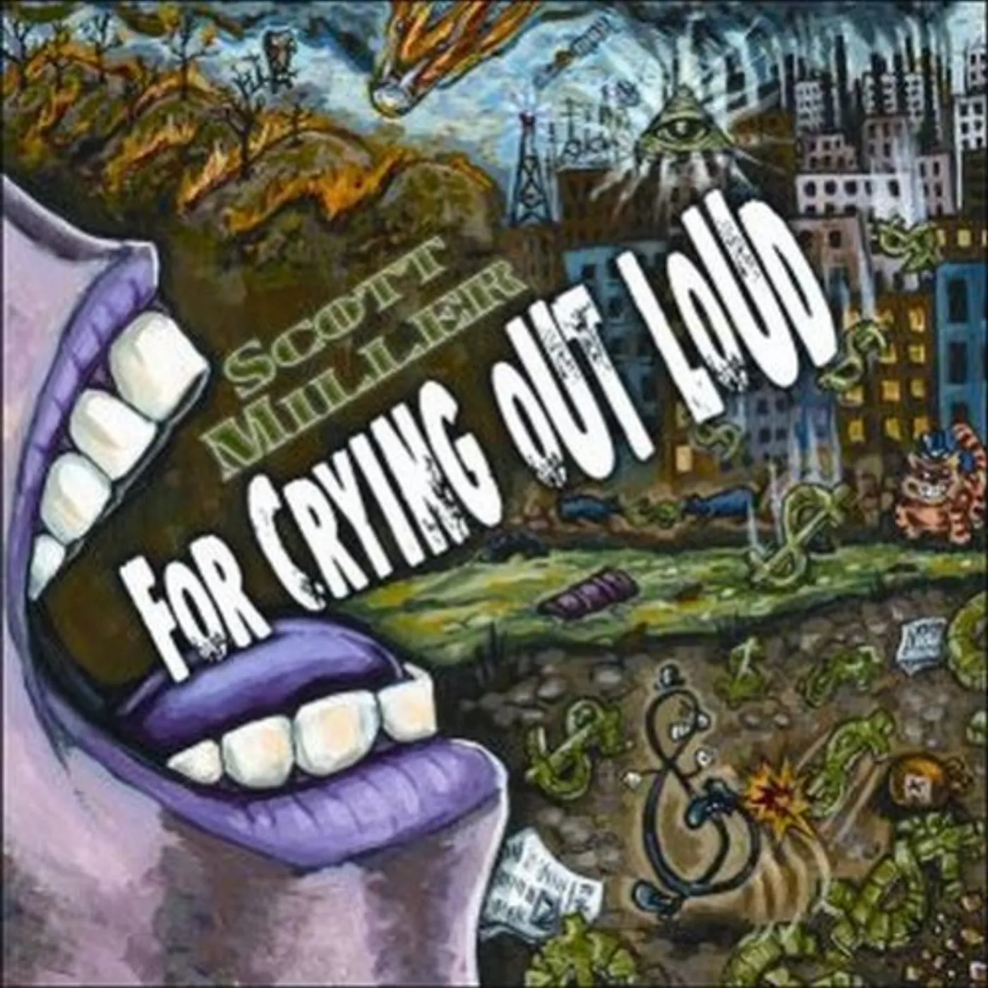 Scott Miller FOR CRYING OUT LOUD CD