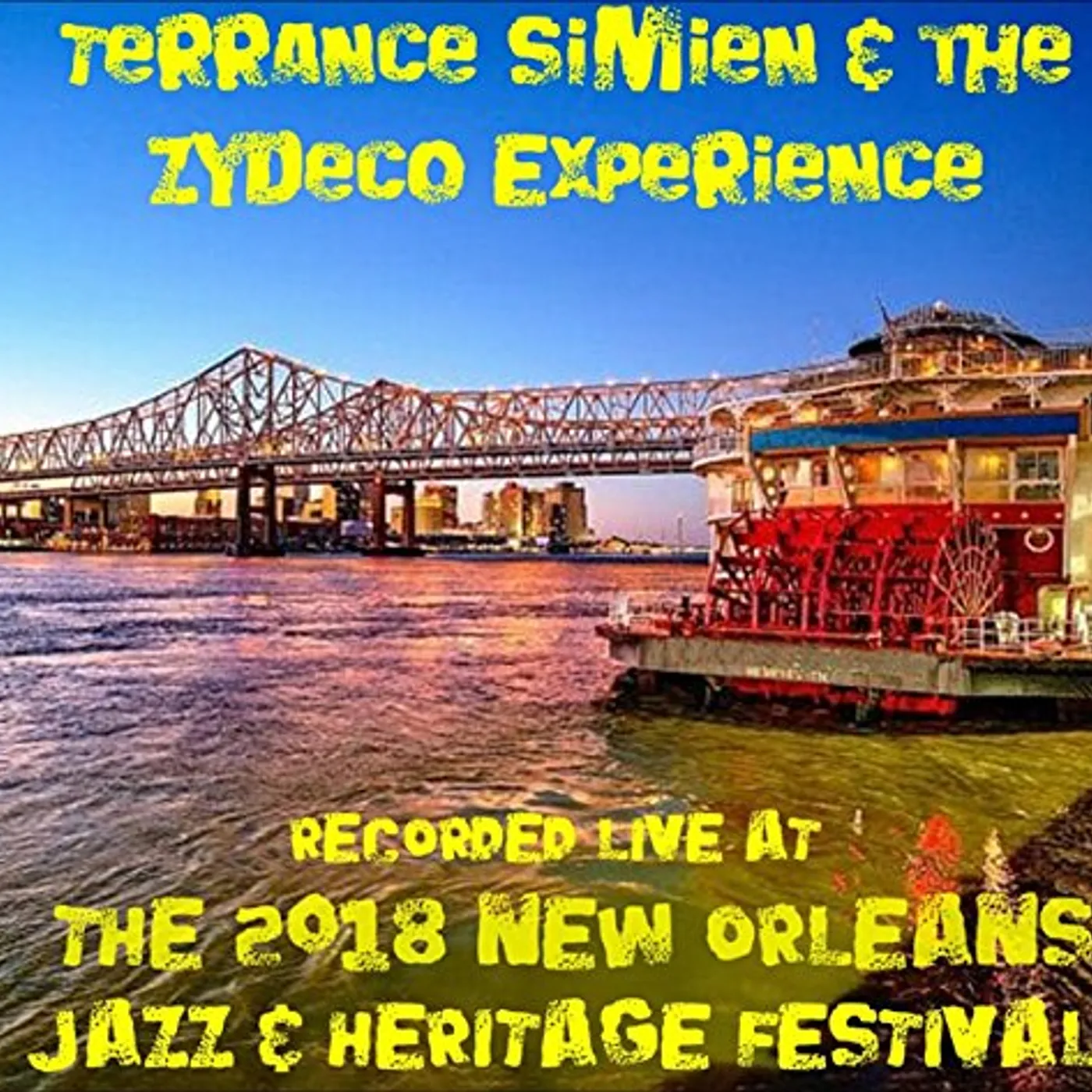 Terrance Simien LIVE AT JAZZFEST 2018 CD