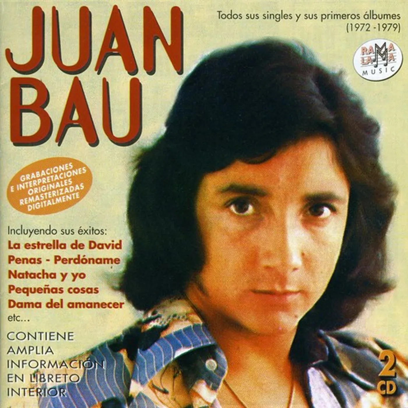 Juan Bau TODAS SUS SINGLES Y SUS PRIMEROS ALBUMES 1972-1979 CD
