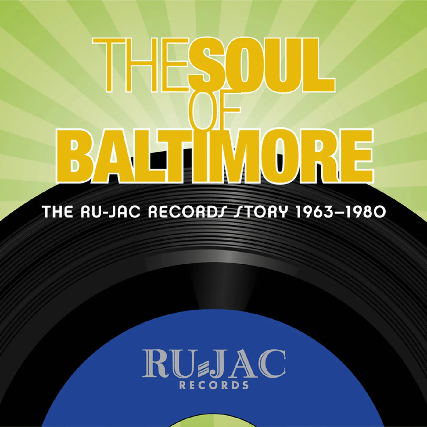 Various Artists  SOUL OF BALTIMORE: THE RU-JAC RECORDS STORY 1963-1980 CD