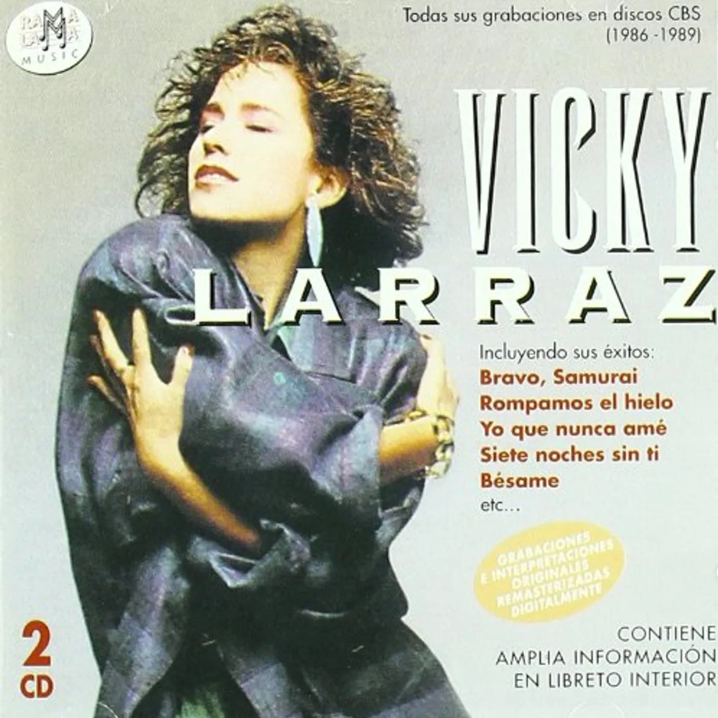 Vicky Larraz TODAS SUS GRABACIONES EN DISCOS CBS (1986-1989) CD
