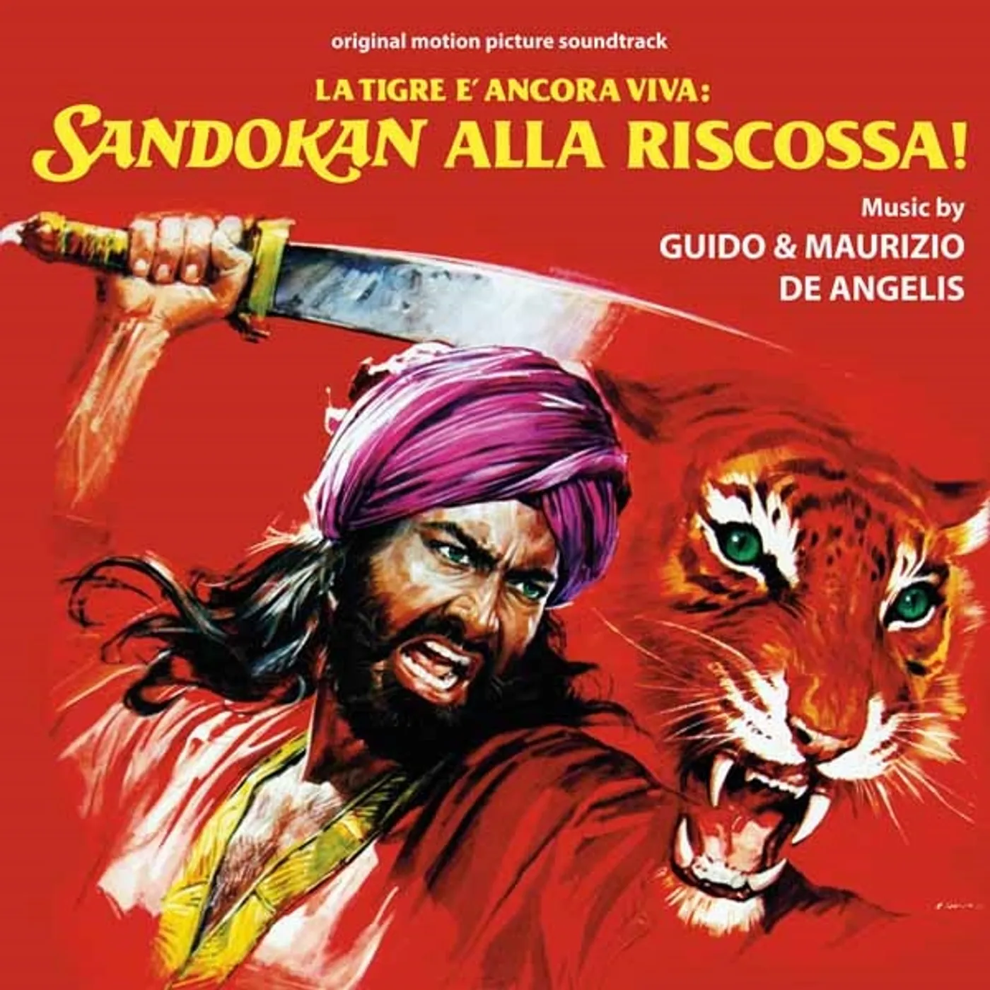Guido & Maurizio De Angelis LA TIGRA E ANCORA VIVA: SANDOKAN ALLA RISCOSSA Vinyl Record