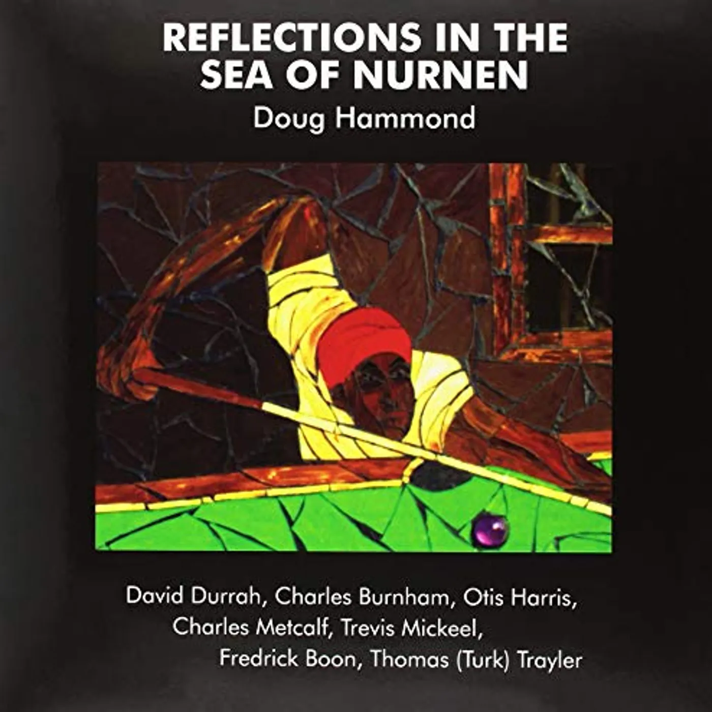 Doug Hammond REFLECTIONS IN THE SEA OF NURNEN Vinyl Record