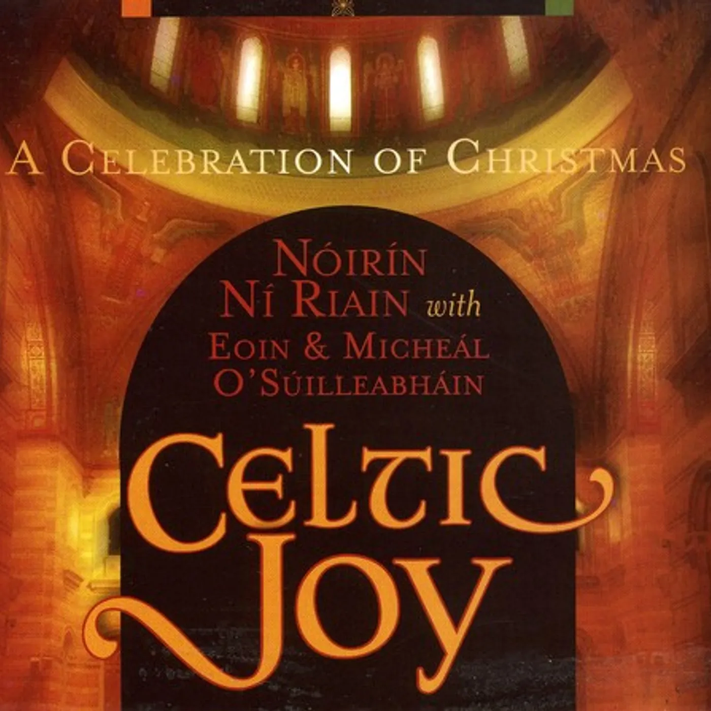 Noirin Ni Riain CELTIC JOY: A CELEBRATION OF CD