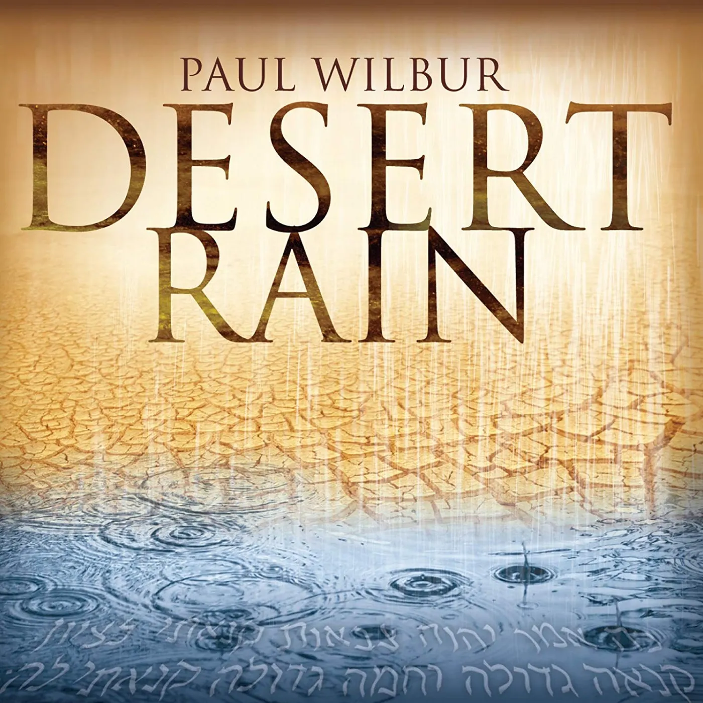 Paul Wilbur DESERT RAIN CD