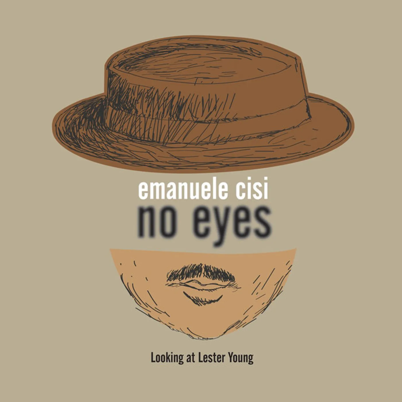 Emanuele Cisi No Eyes: Looking at Lester Young Vinyl Record