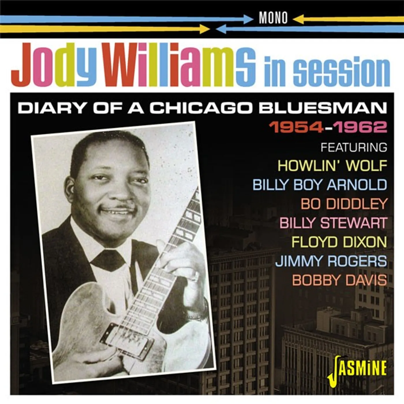 Jody Williams IN SESSION 1954-1962: DIARY OF A CHICAGO BLUESMAN CD