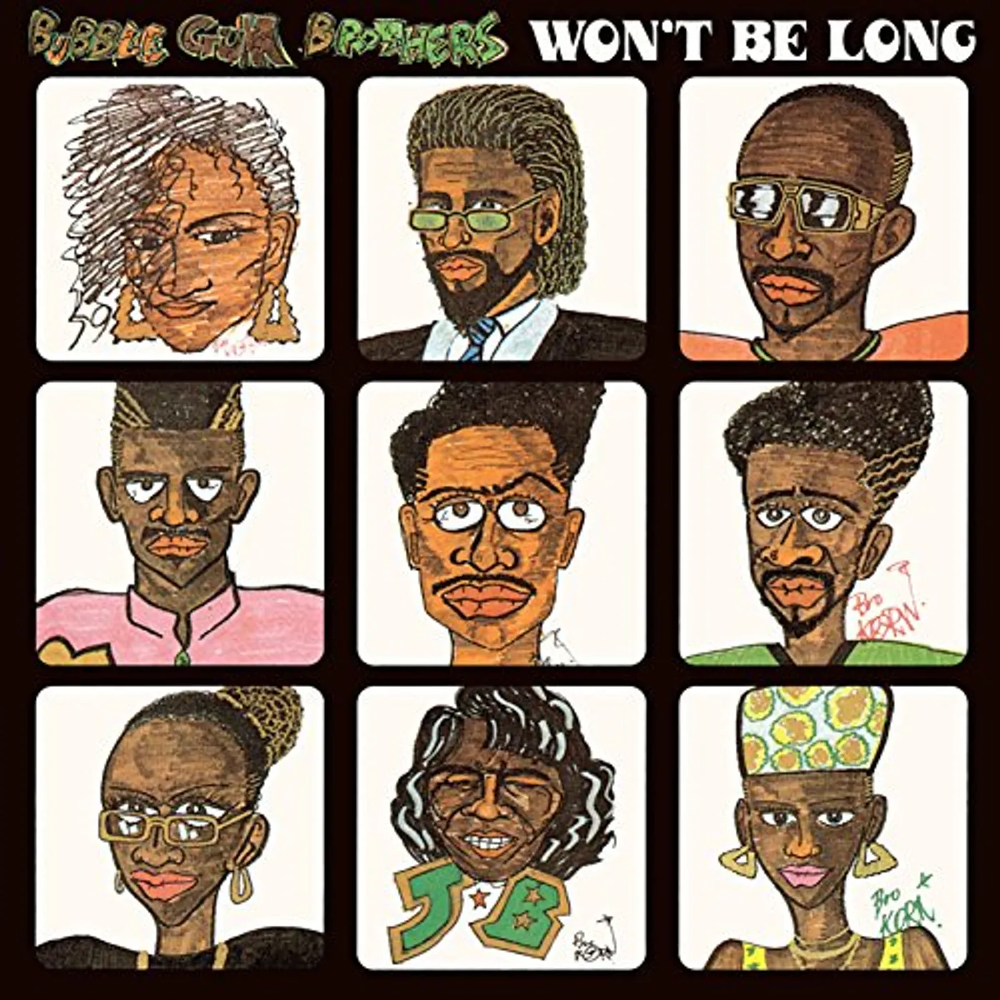 Da Bubble Gum Brothers WON'T BE LONG Vinyl Record