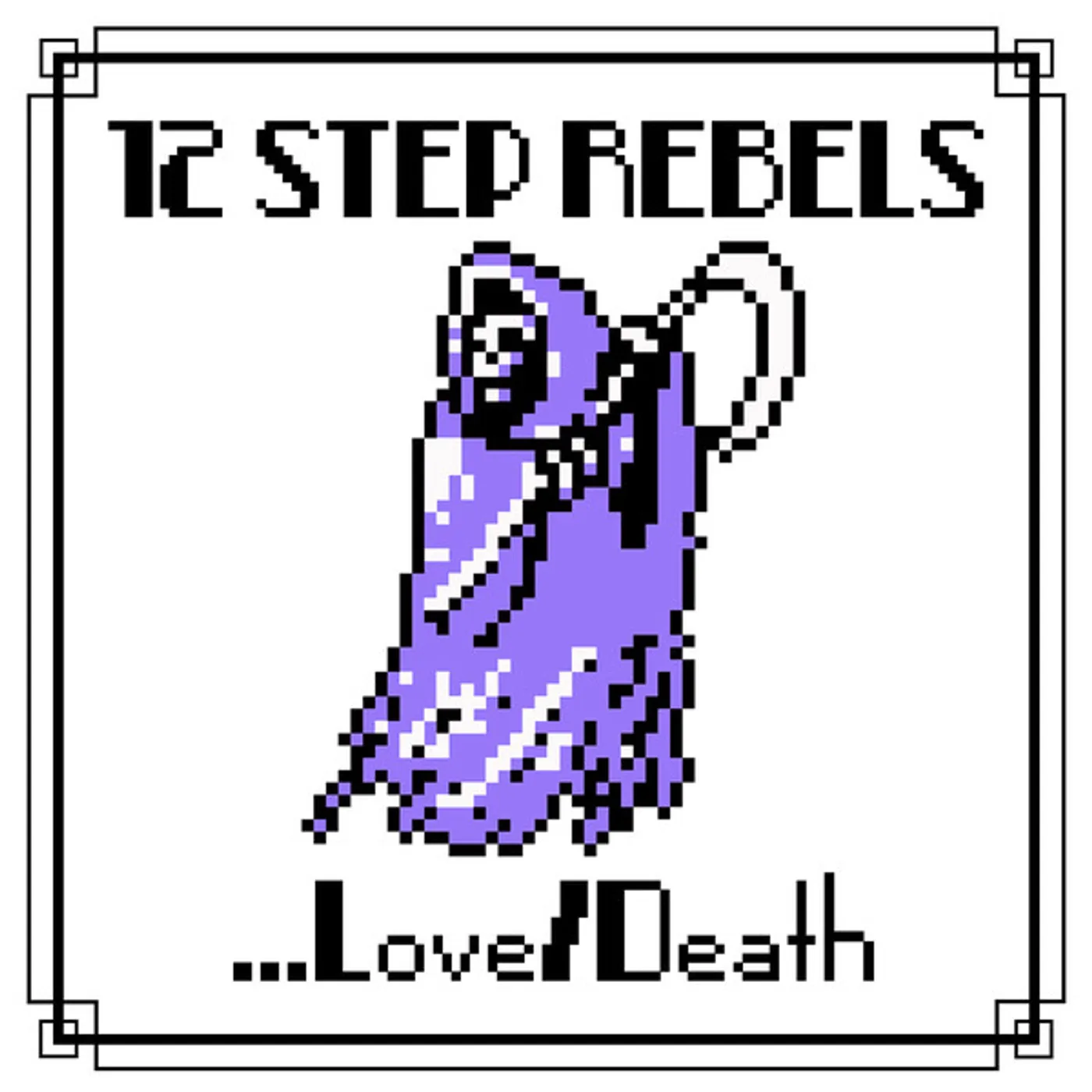 12 Step Rebels LOVE / DEATH Vinyl Record