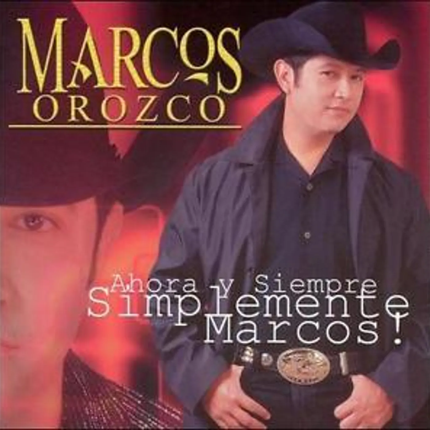 Marcos Orozco AHORA Y SIEMPRE SIMPLEMETE MARCOS CD