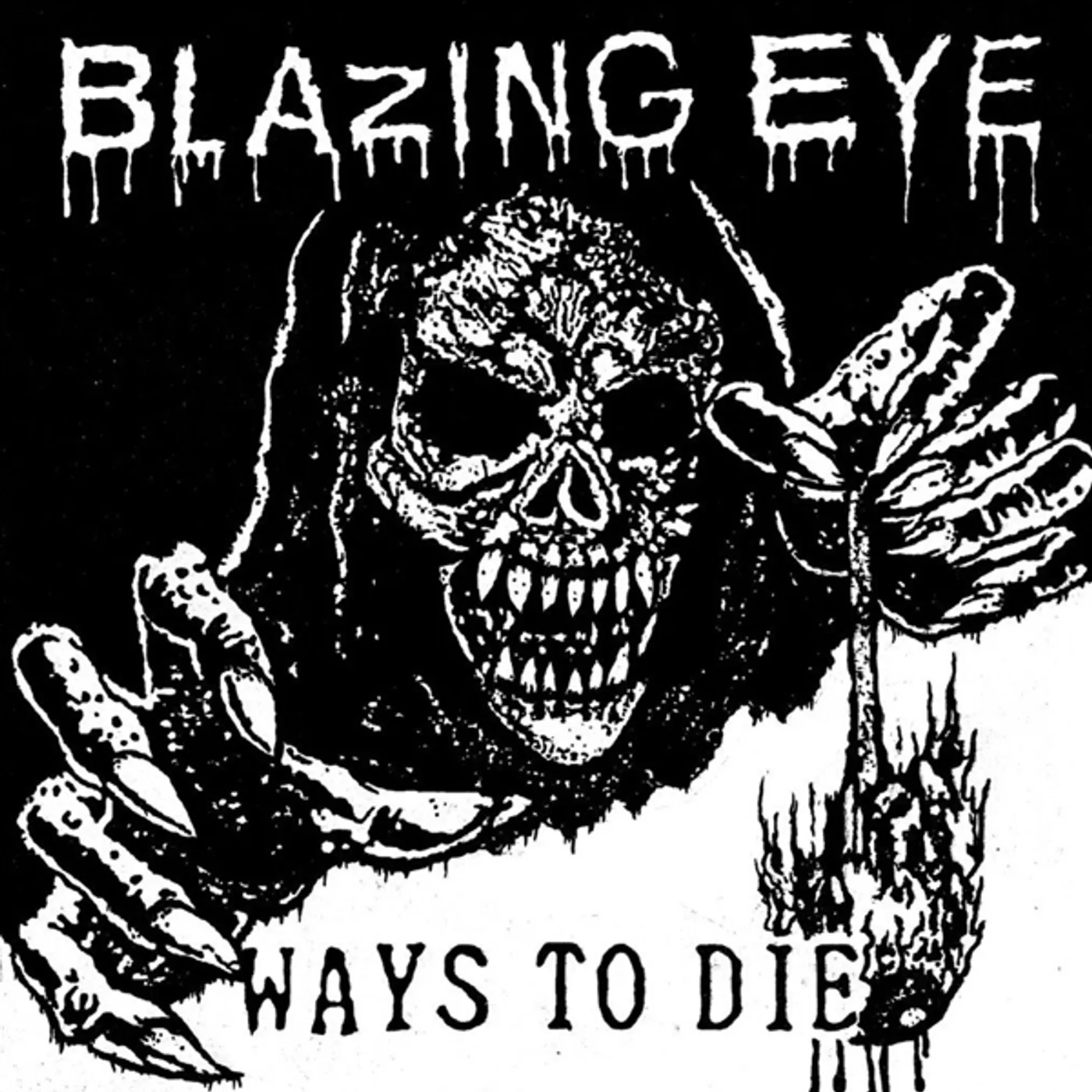 Blazing Eye Ways To Die Vinyl Record
