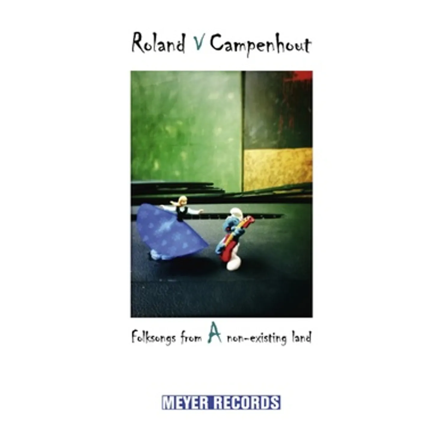 Roland Van Campenhout FOLKSONGS FROM A NON-EXISTING LAND Vinyl Record