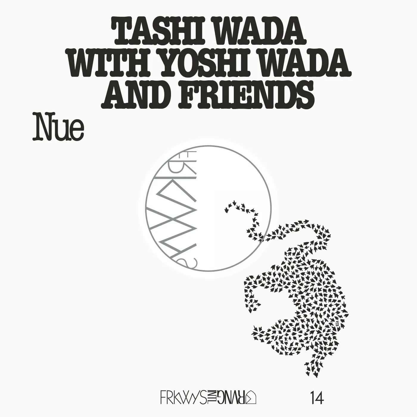 Tashi Wada with Yoshi Wada and Friends FRKWYS 14 - NUE Vinyl Record