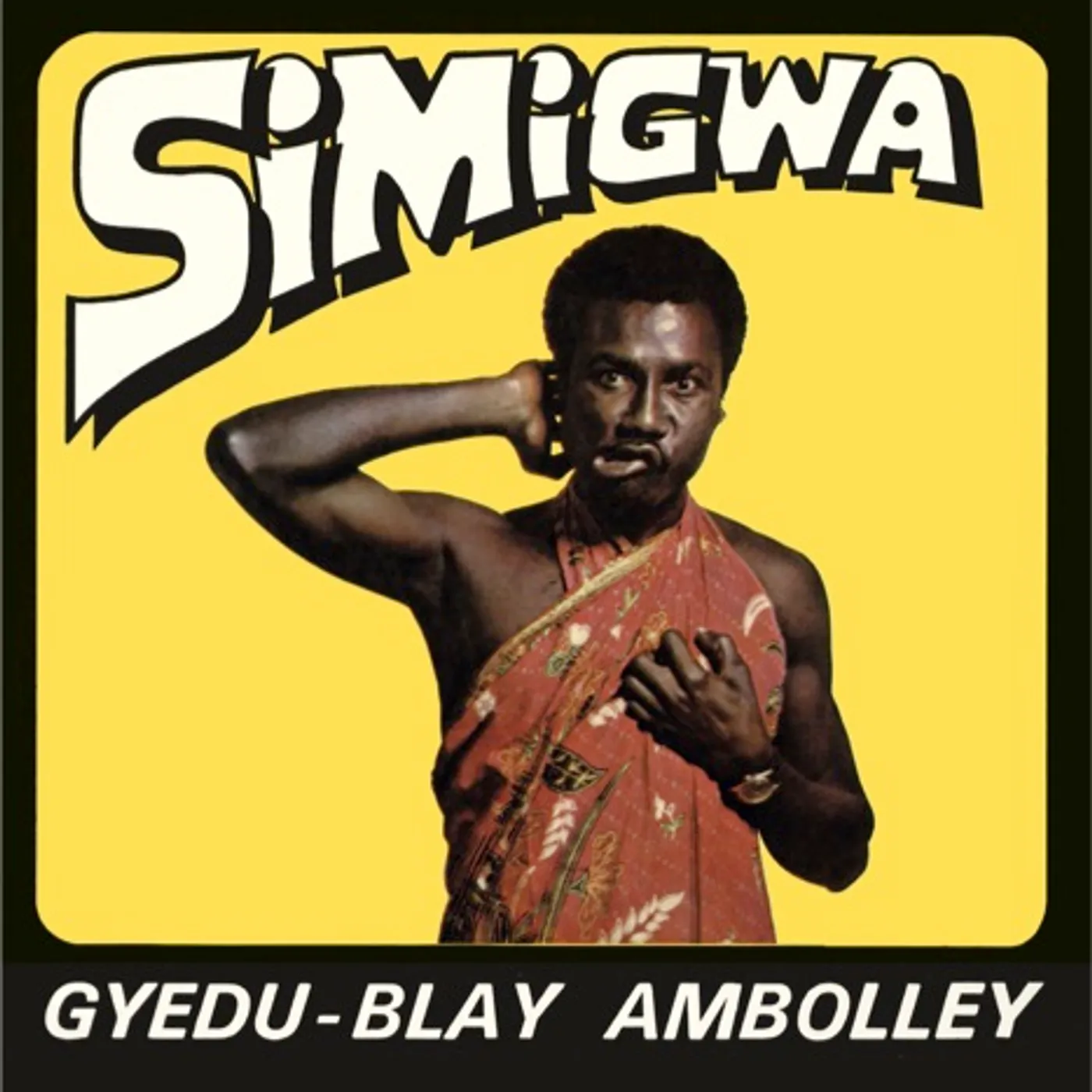 Gyedu-Blay Ambolley Simigwa Vinyl Record