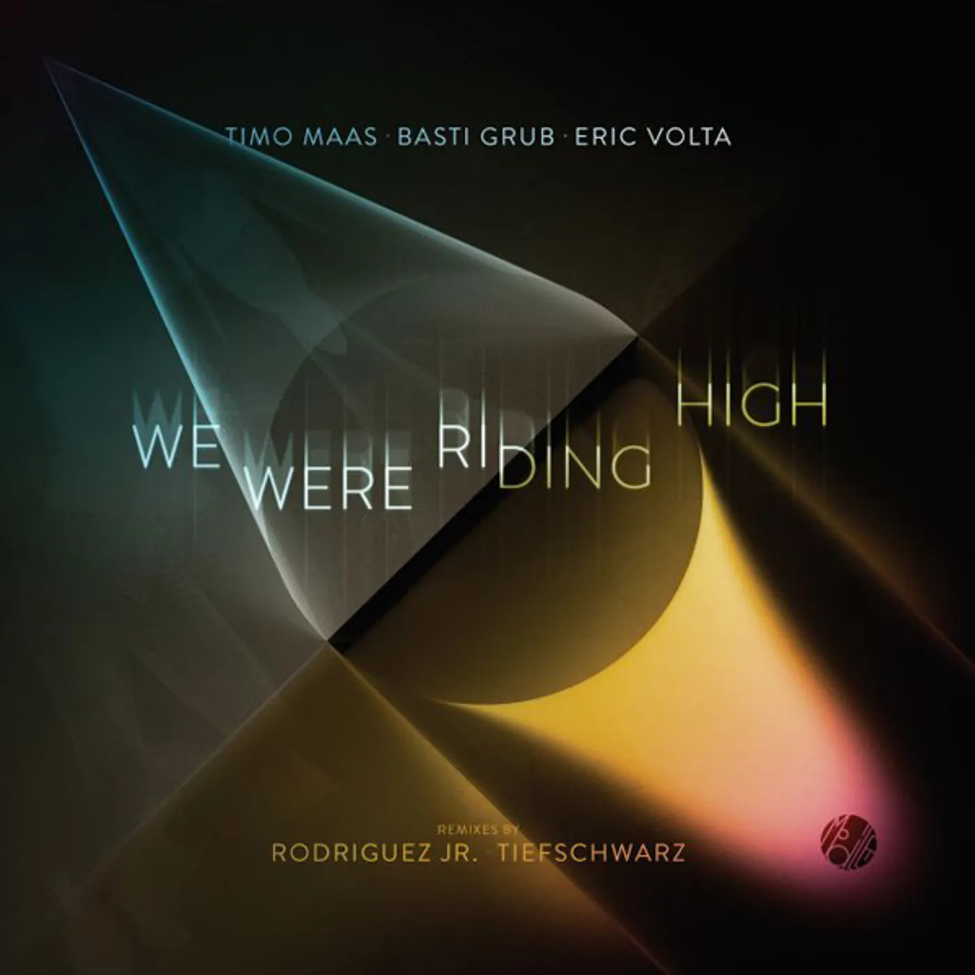 Timo Maas / Basti Grub / Eric Volta We Were Riding High Vinyl Record