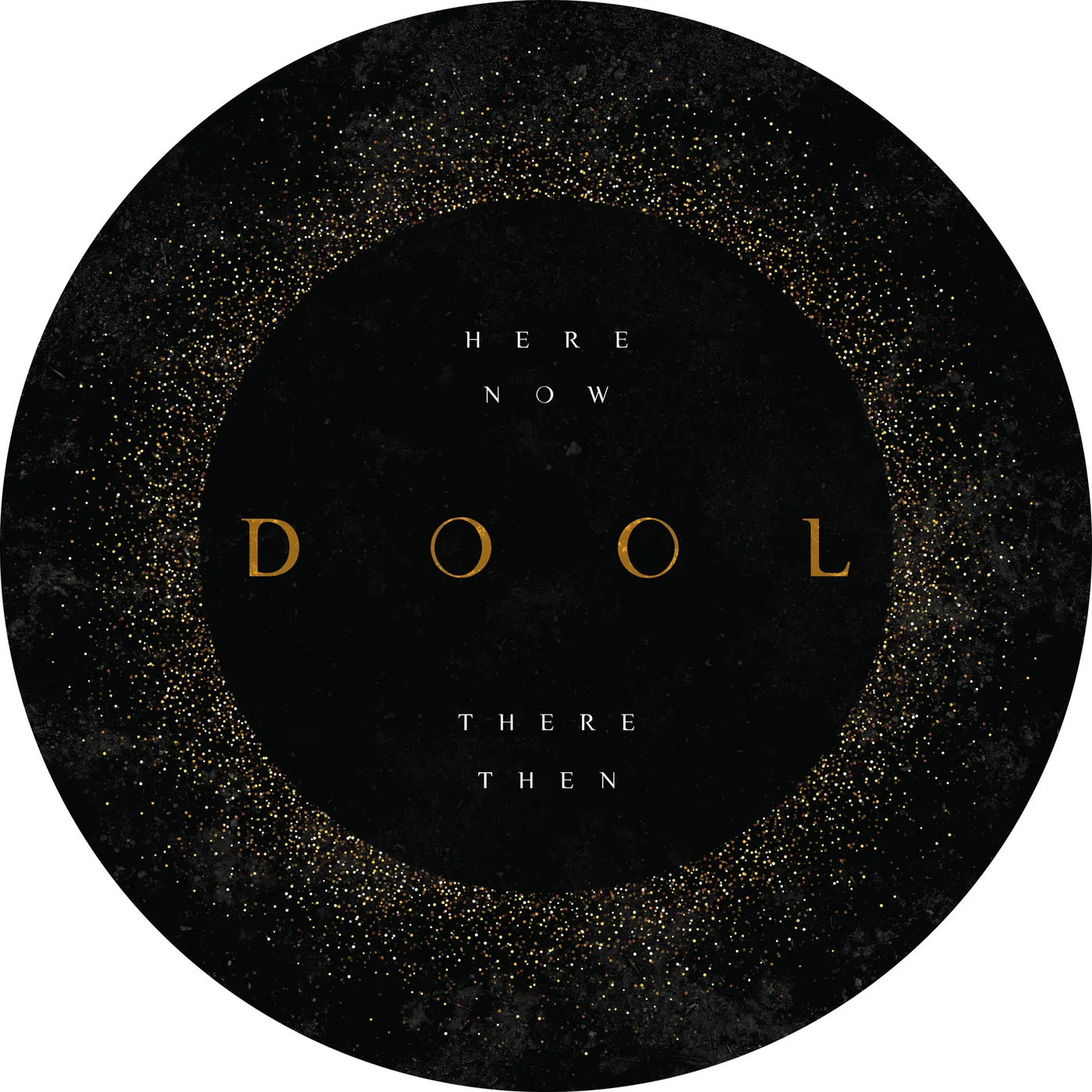 DOOL HERE NOW THERE THEN Vinyl Record