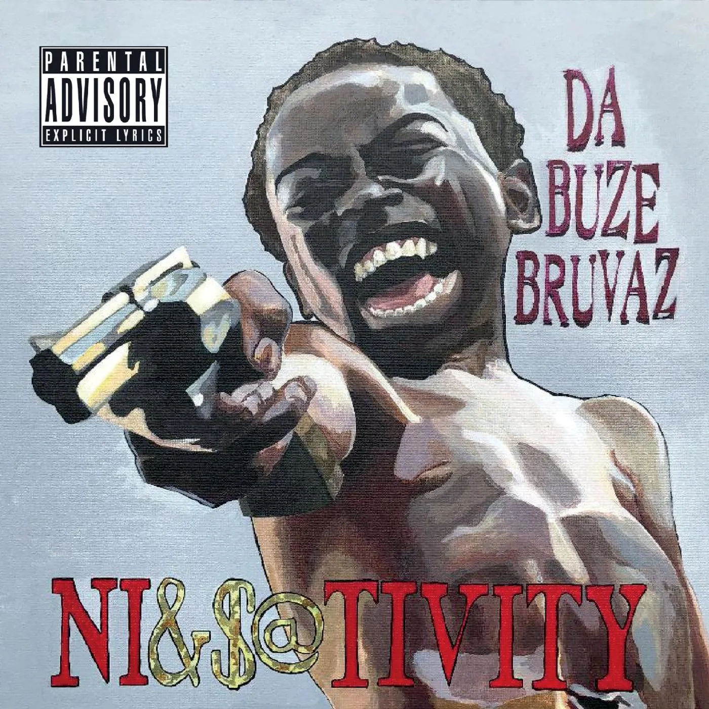 Da Buze Bruvaz NI&S@TIVITY CD