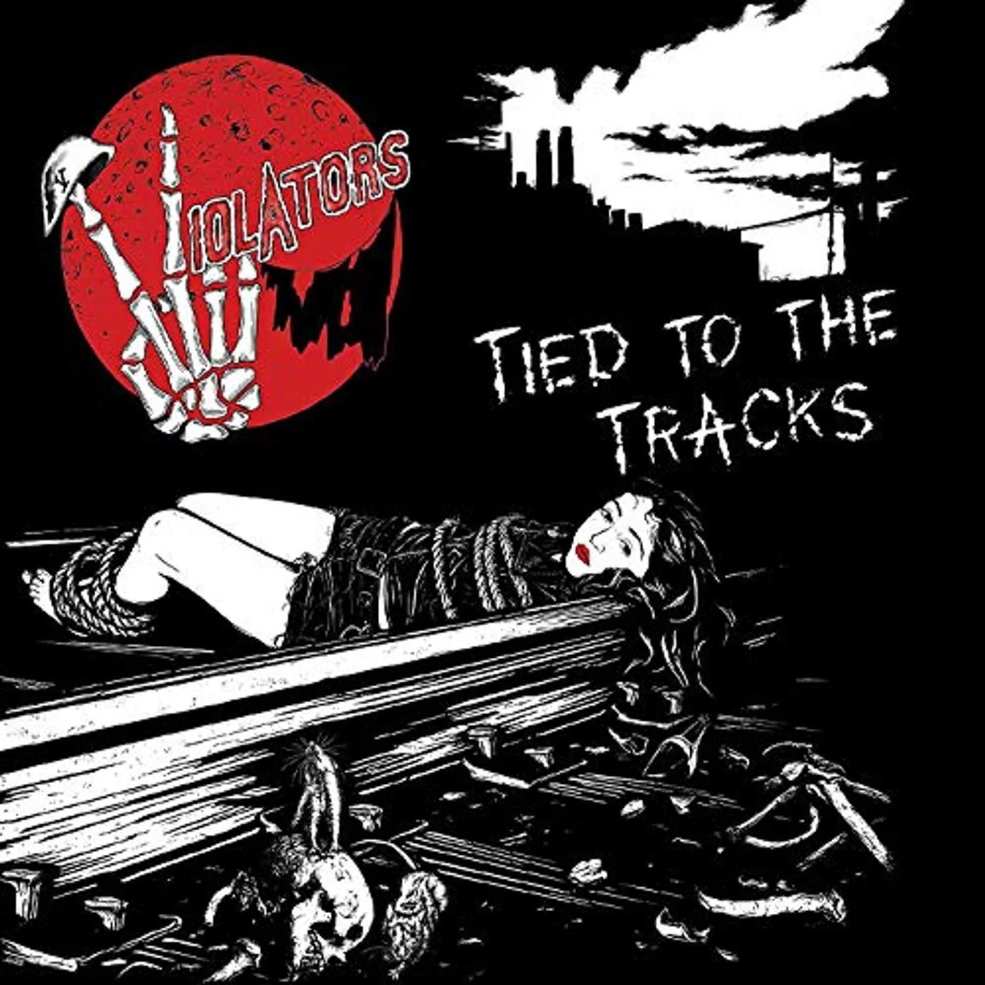 The Violators Tied To The Tracks Vinyl Record