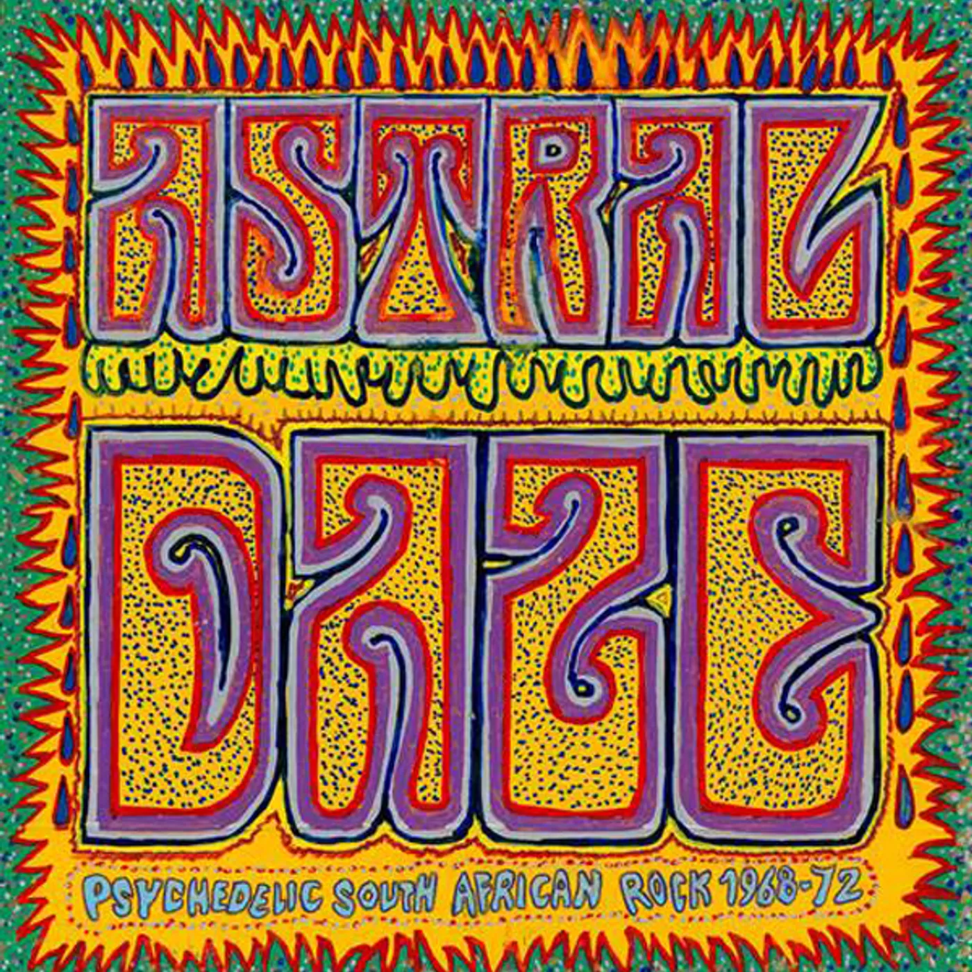 Various Astral Daze: Psychedelic South African Rock 1968-1972 Vinyl Record