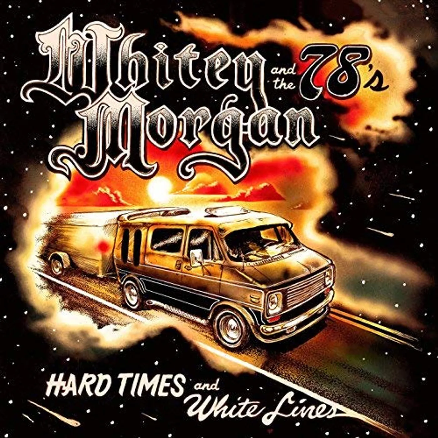 Whitey Morgan HARD TIMES & WHITE LINES CD