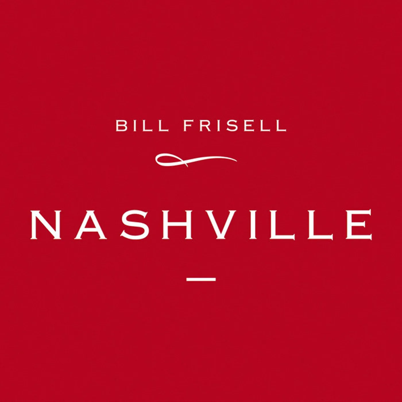 Bill Frisell Nashville Vinyl Record