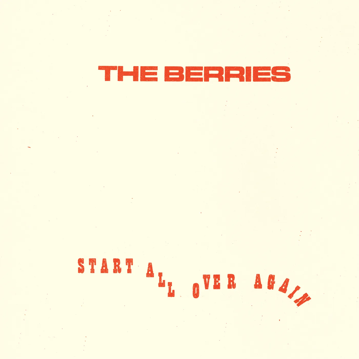 The Berries Start All Over Again Vinyl Record