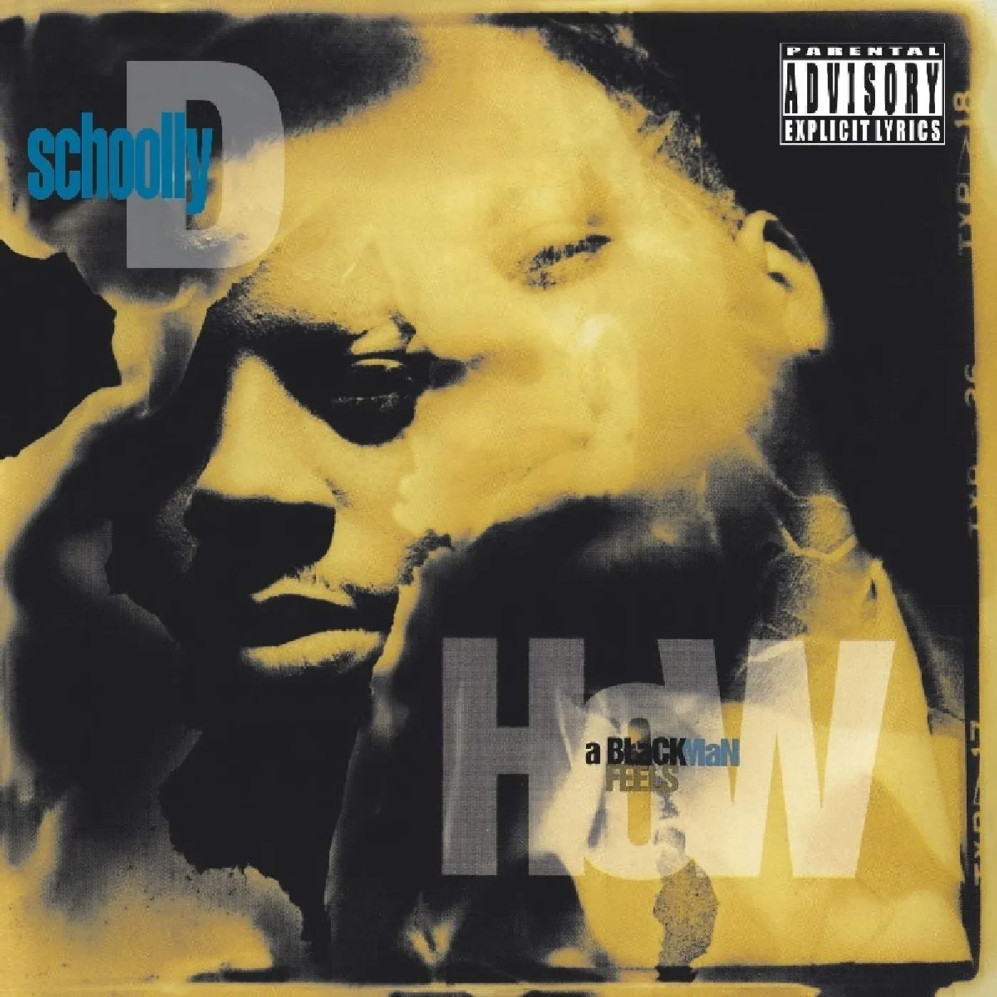 Schoolly D HOW A BLACK MAN FEELS CD