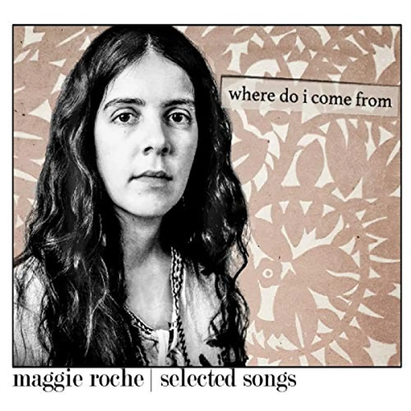 Maggie Roche WHERE DO I COME FROM CD