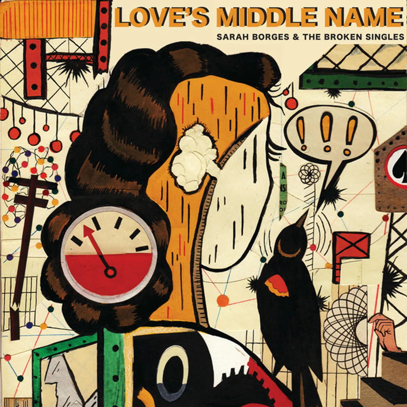 Sarah Borges and the Broken Singles Love's Middle Name Vinyl Record