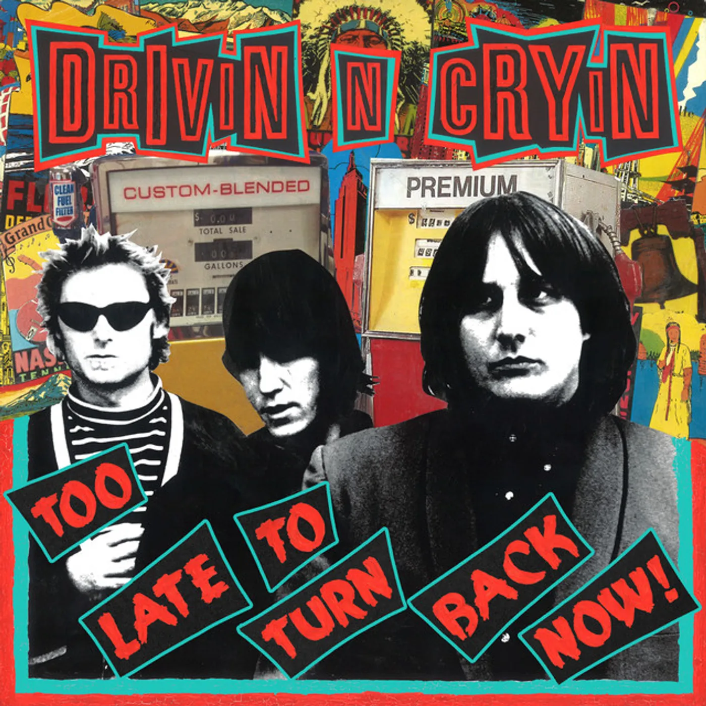 Drivin N Cryin Too Late to Turn Back Now Vinyl Record