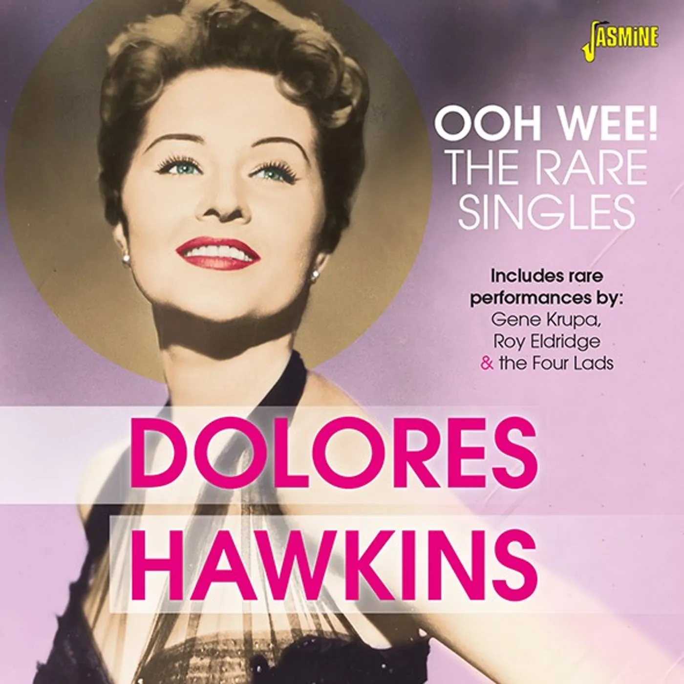 Dolores Hawkins OOH WEE: THE RARE SINGLES CD