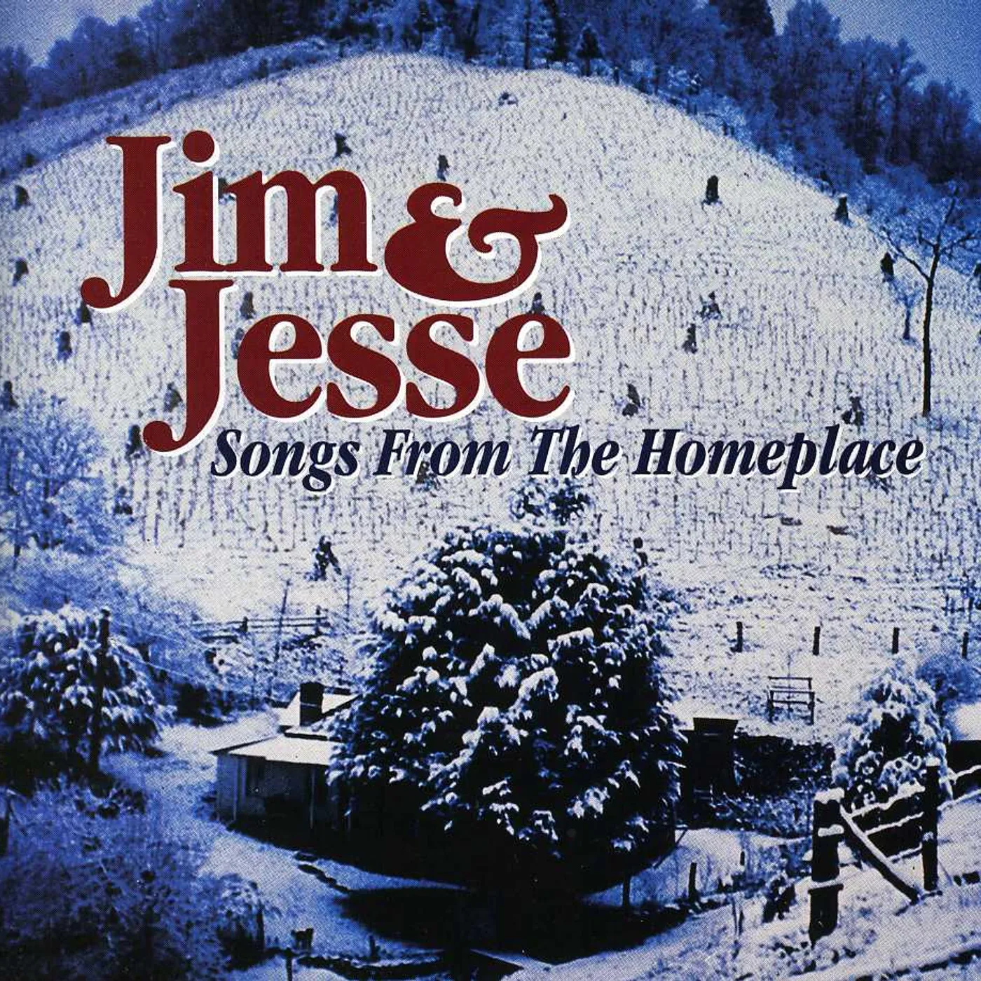 Jim & Jesse SONGS FROM THE HOMEPLACE CD