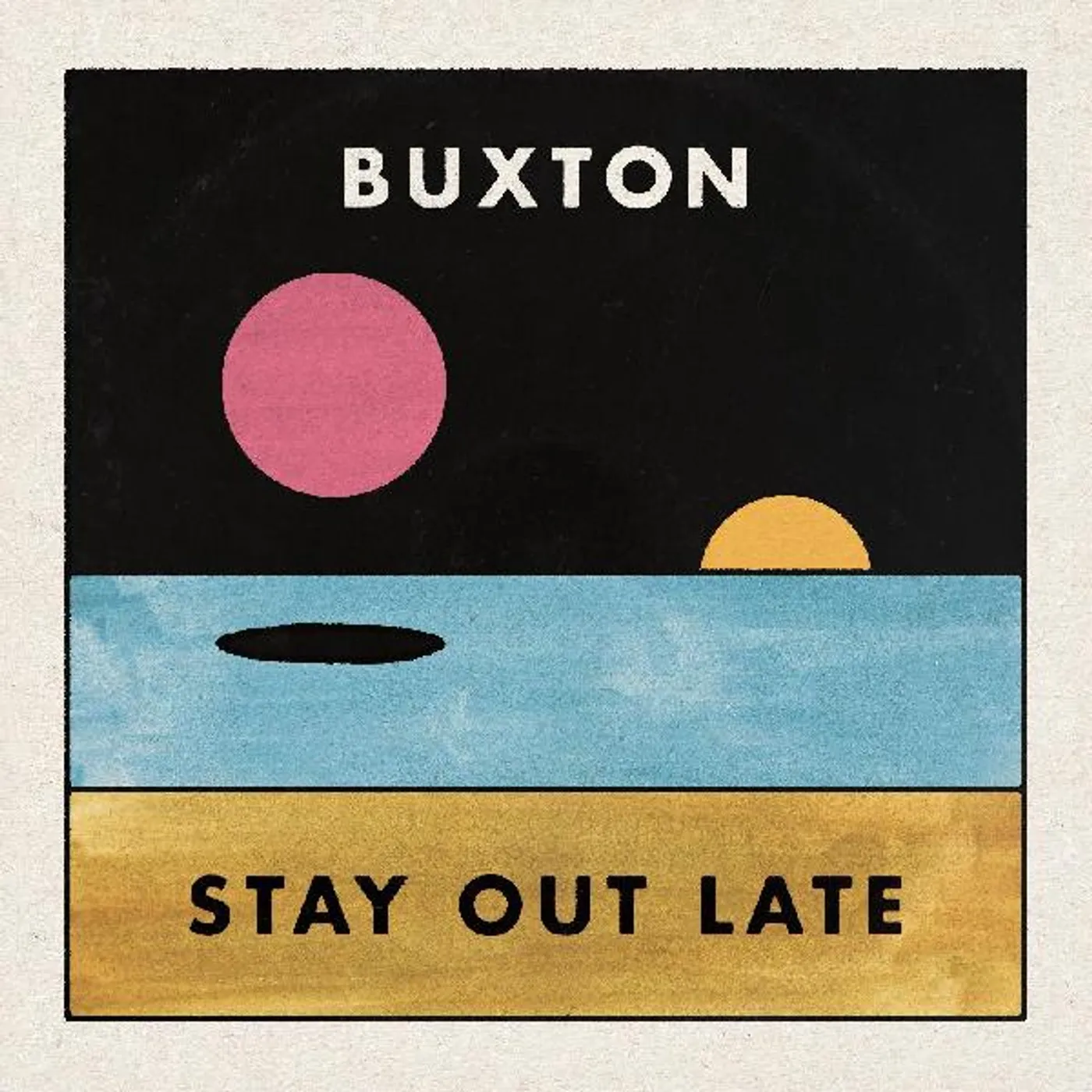 Buxton Stay Out Late Vinyl Record