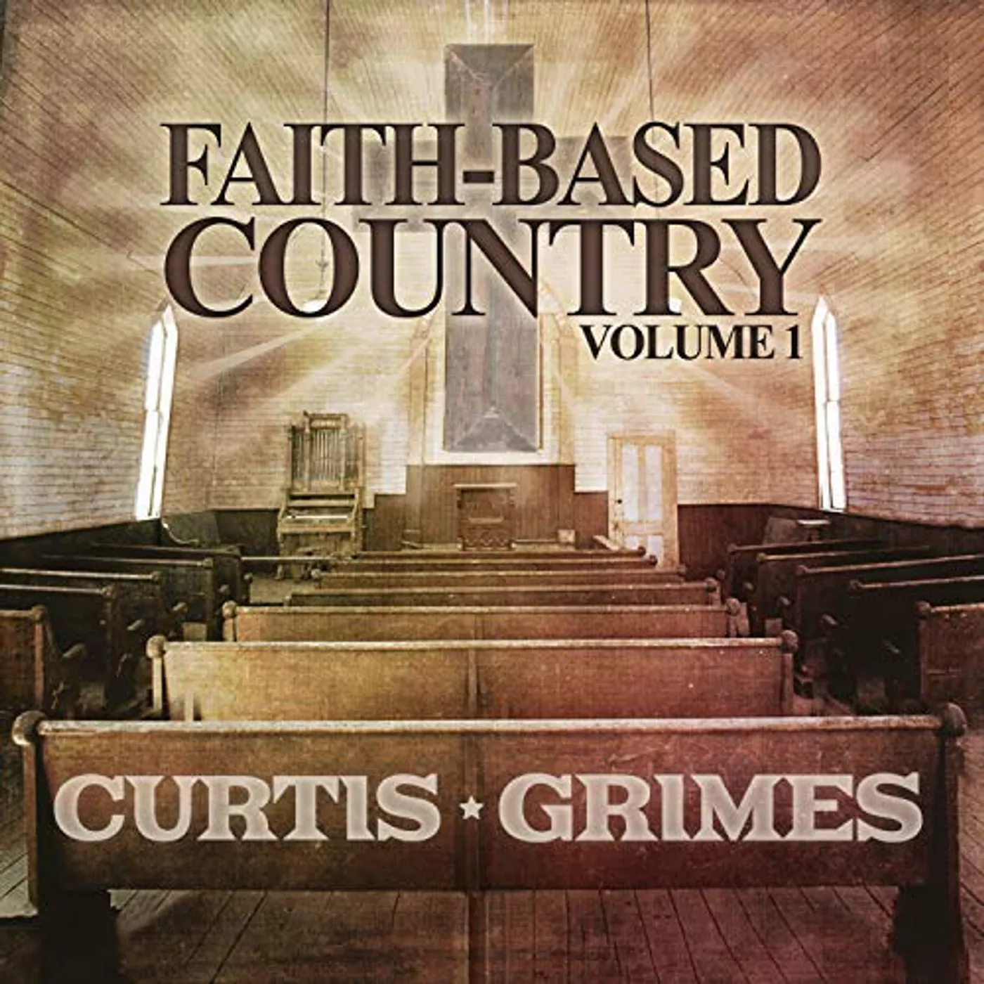 Curtis Grimes FAITH-BASED COUNTRY VOL. 1 CD