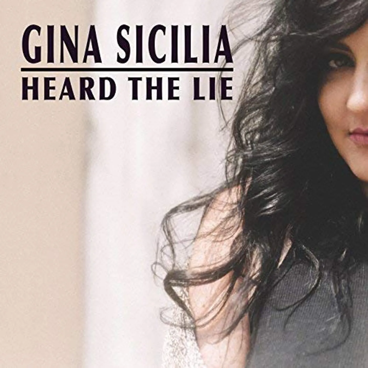 Gina Sicilia HEARD THE LIE CD