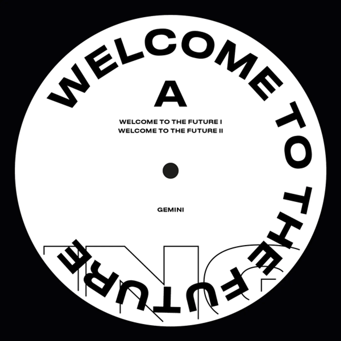 Gemini  Welcome To The Future Vinyl Record