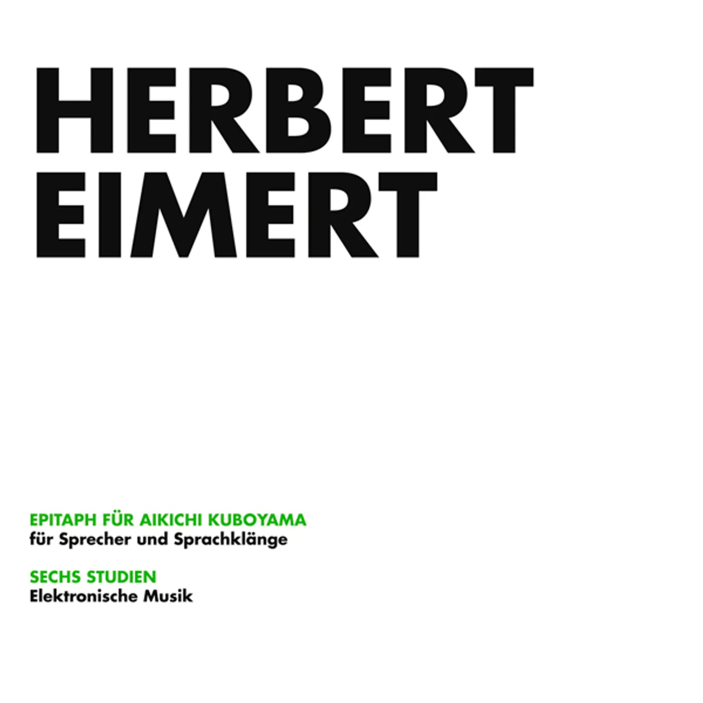 Herbert Eimert EPITAPH FUR AIKICHI KUBOYAMA / SECHS STUDIEN Vinyl Record
