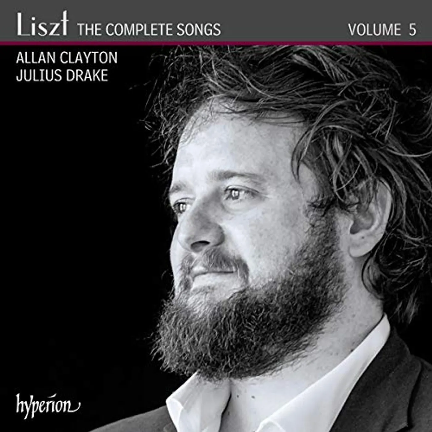 Allan Clayton LISZT: COMPLETE SONGS 5 CD